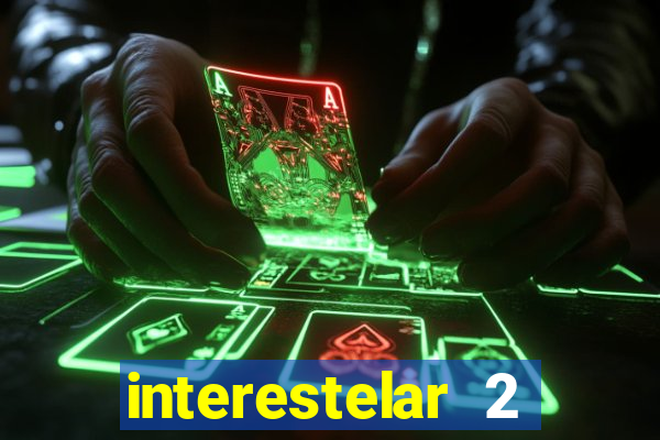 interestelar 2 operation terra 2040 onde assistir